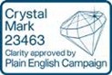 Crystal Mark 23463. Clarity approved by Plain English Campaign.